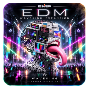 Edm Famous Waveking Expansion