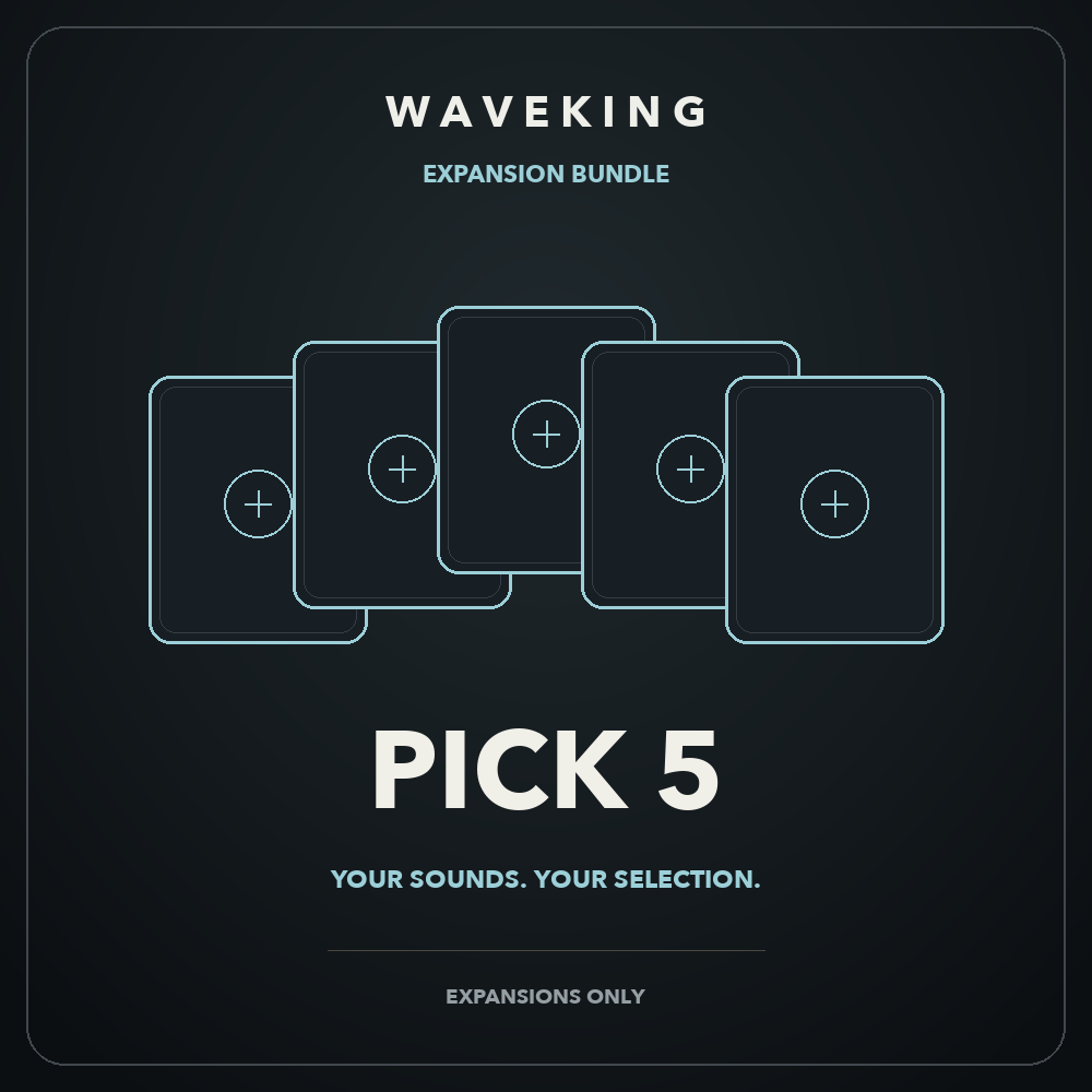 WaveKing Expansion Bundle — Pick 5